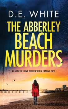 Paperback THE ABBERLEY BEACH MURDERS an addictive crime thriller with a fiendish twist Book