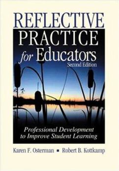 Paperback Reflective Practice for Educators: Professional Development to Improve Student Learning Book