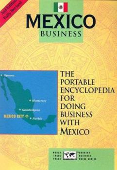 Paperback Mexico Business: The Portable Encyclopedia for Doing Business with Mexico Book