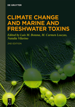 Hardcover Climate Change and Marine and Freshwater Toxins Book