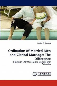 Paperback Ordination of Married Men and Clerical Marriage: The Difference Book