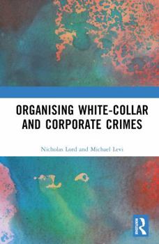 Hardcover Organising White-Collar and Corporate Crimes Book