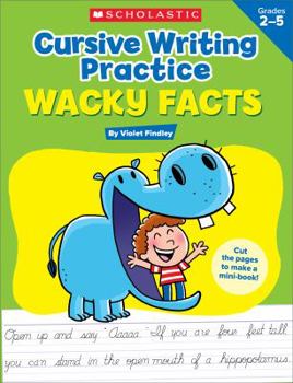 Paperback Cursive Writing Practice: Wacky Facts: Grades 2-5 Book