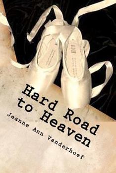 Paperback Hard Road to Heaven Book
