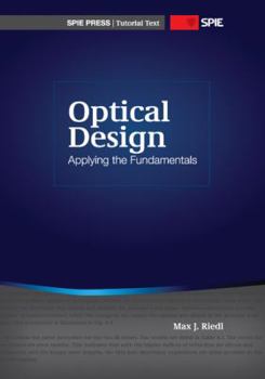 Paperback Optical Design: Applying the Fundamentals (Tutorial Texts) Book