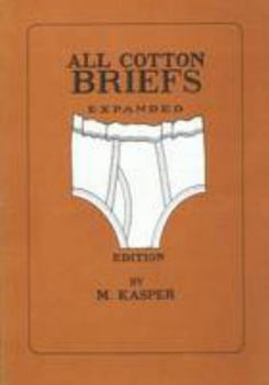 Paperback All Cotton Briefs: Expanded Edition Book