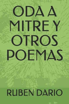Paperback Oda a Mitre Y Otros Poemas [Spanish] Book