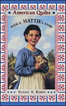 Hattie's Story (American Quilts, Book 2) - Book #2 of the American Quilts