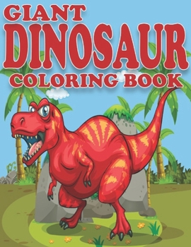 Paperback Giant Dinosaur Coloring Book: Dinosaur Gifts for Preschooler - Paperback Coloring to Book