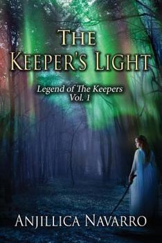 Paperback The Keeper's Light: Legends of The Keeper Book