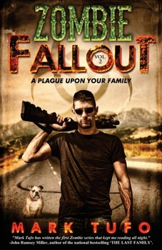 A Plague Upon Your Family - Book #2 of the Zombie Fallout