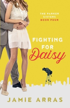 Fighting for Daisy (Parker Sisters)