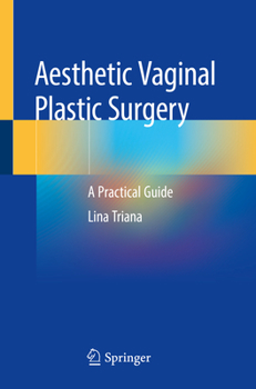 Paperback Aesthetic Vaginal Plastic Surgery: A Practical Guide Book