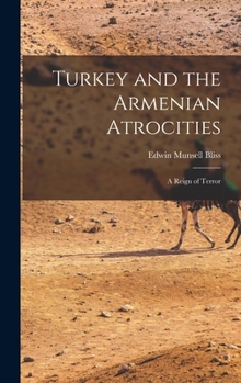 Hardcover Turkey and the Armenian Atrocities: A Reign of Terror Book
