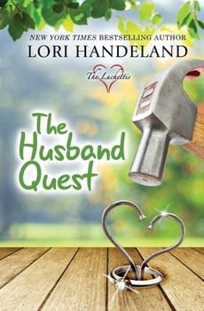The Husband Quest: The Luchetti Brothers (Harlequin Superromance No. 1226) - Book #4 of the Luchetti Brothers