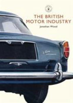 Paperback The British Motor Industry Book