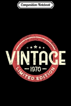 Composition Notebook: 50th Birthday Gift Vintage February 1969 Fifty Years Old  Journal/Notebook Blank Lined Ruled 6x9 100 Pages