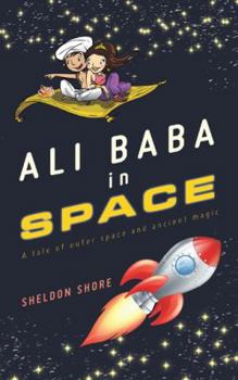 Paperback Ali Baba in Space: A Tale of Outer Space and Ancient Magic Book