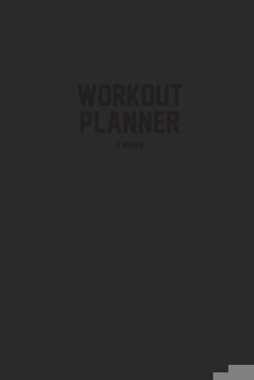 Workout Planner: 4 Weeks