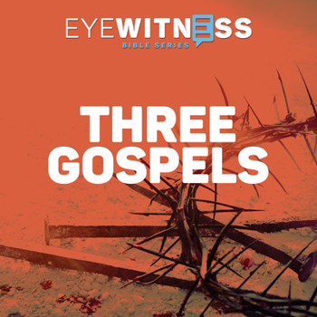 Audio CD Eyewitness Bible Series: Three Gospels Book