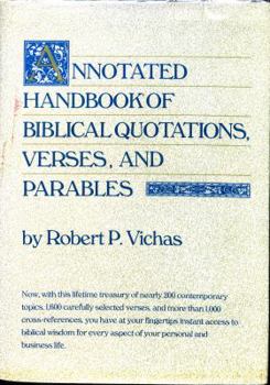 Hardcover Annotated Handbook of Biblical Quotations, Verses, and Parables Book