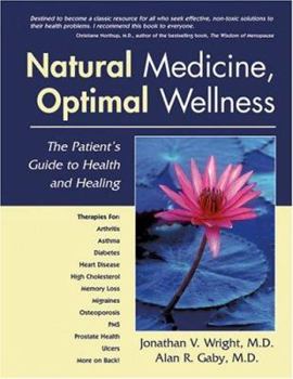 Paperback Natural Medicine, Optimal Wellness: The Patient's Guide to Health and Healing Book