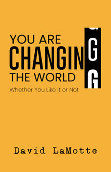 Paperback You Are Changing the World Book