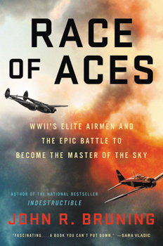 Hardcover Race of Aces: WWII's Elite Airmen and the Epic Battle to Become the Master of the Sky Book