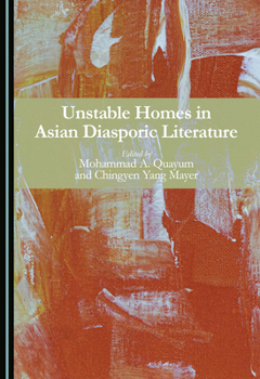 Hardcover Unstable Homes in Asian Diasporic Literature Book
