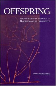 Paperback Offspring: Human Fertility Behavior in Biodemographic Perspective Book