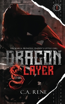 Dragon Slayer - Book #1 of the Steel Dragons MC