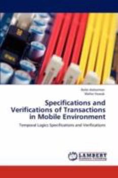 Paperback Specifications and Verifications of Transactions in Mobile Environment Book