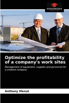 Paperback Optimize the profitability of a company's work sites Book