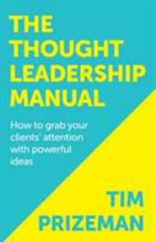 Paperback The Thought Leadership Manual Book