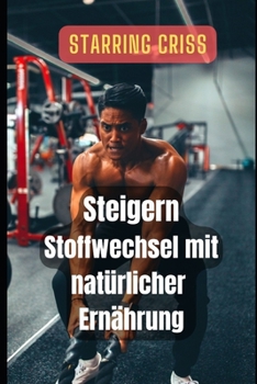 Paperback Steigern Stoffwechsel mit nat?rlicher Ern?hrung [German] Book