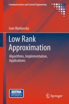 Paperback Low Rank Approximation: Algorithms, Implementation, Applications Book