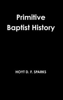Hardcover Primitive Baptist History Book