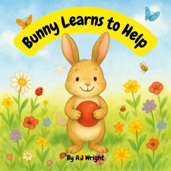 Paperback Bunny Learns to Help (Lamby and Friends) Book