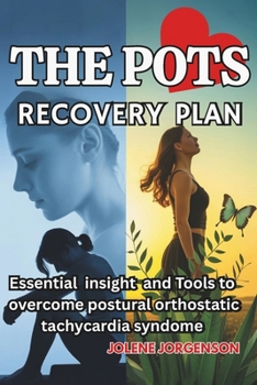Paperback Pots Recovery Plan: Essential insight and tools to overcome Postural Orthostatic Tachycardia Syndrome Book