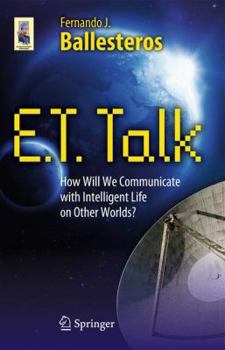 Paperback E.T. Talk: How Will We Communicate with Intelligent Life on Other Worlds? Book