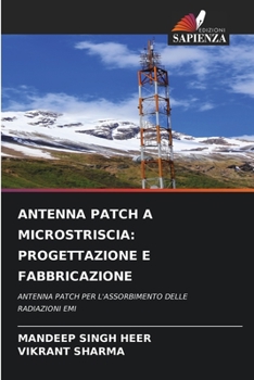 Paperback Antenna Patch a Microstriscia: Progettazione E Fabbricazione [Italian] Book