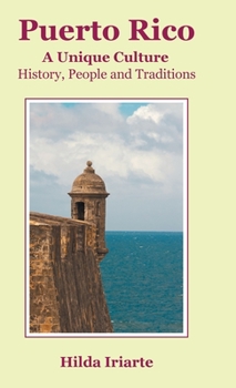 Hardcover Puerto Rico, a Unique Culture: History, People and Traditions Book