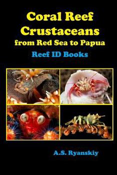 Paperback Coral Reef Crustaceans: From Red Sea to Papua Book