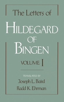 Hardcover The Letters of Hildegard of Bingen, Volume 1 Book