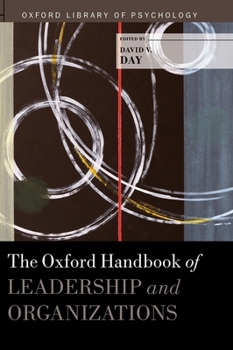 Oxford Handbook of Leadership and Organizations - Book  of the Oxford Library of Psychology