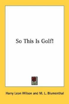 So This Is Golf!