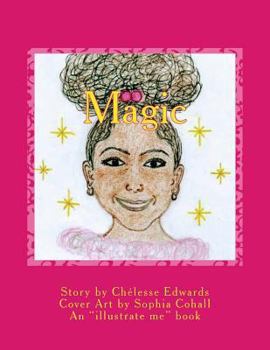 Paperback Magic: An "illustrate me" book