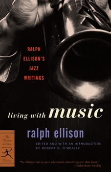 Paperback Living with Music: Ralph Ellison's Jazz Writings Book