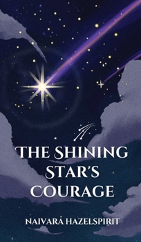 Hardcover The Shining Star's Courage Book