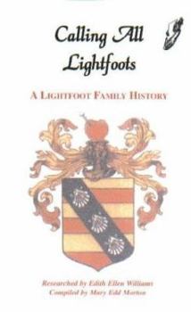 Calling All Lightfoots: The Lightfoot Family History